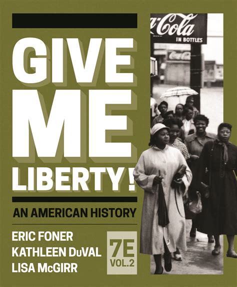 The bloodiest single instance of racial carnage in the Reconstruction era. . Give me liberty volume 2 7th edition pdf